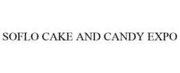 SOFLO CAKE AND CANDY EXPO trademark