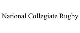 NATIONAL COLLEGIATE RUGBY trademark
