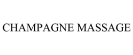 CHAMPAGNE MASSAGE trademark