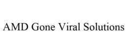 AMD GONE VIRAL SOLUTIONS trademark