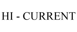 HI - CURRENT trademark