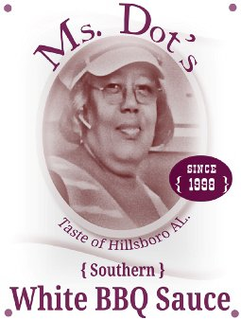 MS. DOT'S SINCE {1998 } TASTE OF HILLSBORO AL. { SOUTHERN } WHITE BBQ SAUCE trademark