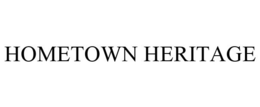 HOMETOWN HERITAGE trademark
