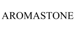 AROMASTONE trademark