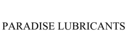 PARADISE LUBRICANTS trademark
