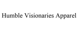 HUMBLE VISIONARIES APPAREL trademark