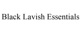BLACK LAVISH ESSENTIALS trademark