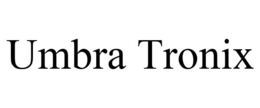 UMBRA TRONIX trademark