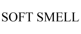 SOFT SMELL trademark