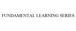FUNDAMENTAL LEARNING SERIES trademark