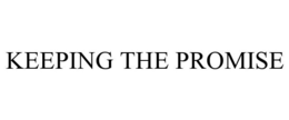 KEEPING THE PROMISE trademark