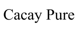 CACAY PURE trademark