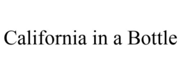 CALIFORNIA IN A BOTTLE trademark
