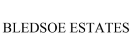 BLEDSOE ESTATES trademark