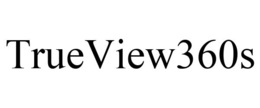 TRUEVIEW360S trademark