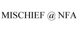 MISCHIEF @ NFA trademark