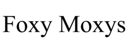 FOXY MOXYS trademark
