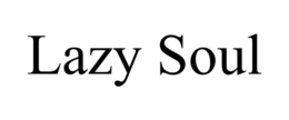 LAZY SOUL trademark