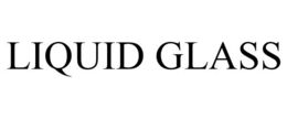 LIQUID GLASS trademark