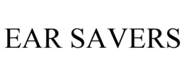 EAR SAVERS trademark