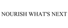 NOURISH WHAT'S NEXT trademark