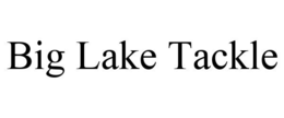 BIG LAKE TACKLE trademark