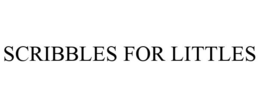 SCRIBBLES FOR LITTLES trademark