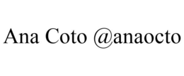 ANA COTO @ANAOCTO trademark