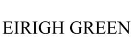 EIRIGH GREEN trademark