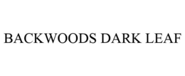 BACKWOODS DARK LEAF trademark