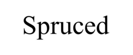 SPRUCED trademark