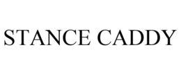 STANCE CADDY trademark