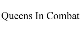 QUEENS IN COMBAT trademark