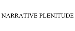 NARRATIVE PLENITUDE trademark