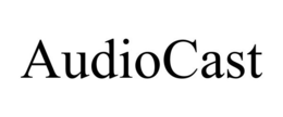 AUDIOCAST trademark