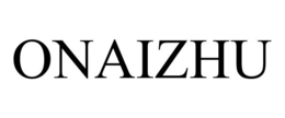 ONAIZHU trademark