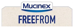 MUCINEX FREEFROM trademark