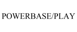 POWERBASE/PLAY trademark