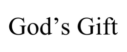 GOD'S GIFT trademark