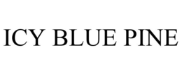 ICY BLUE PINE trademark