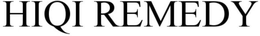 HIQI REMEDY trademark