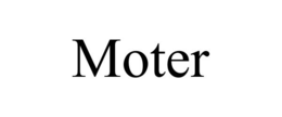 MOTER trademark