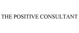 THE POSITIVE CONSULTANT trademark