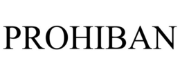 PROHIBAN trademark