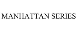 MANHATTAN SERIES trademark