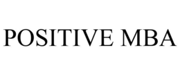 POSITIVE MBA trademark
