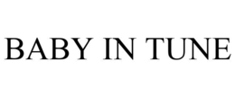 BABY IN TUNE trademark