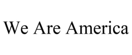 WE ARE AMERICA trademark