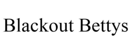 BLACKOUT BETTYS trademark