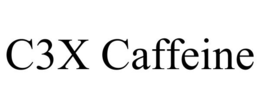 C3X CAFFEINE trademark